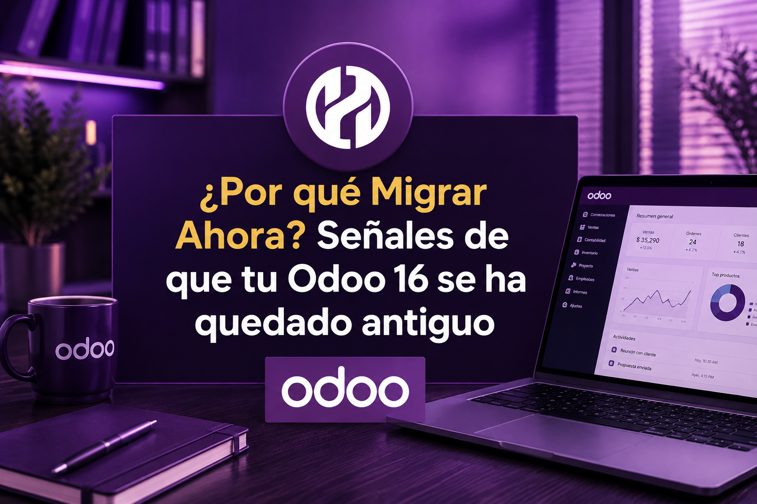 Lee más sobre el artículo Migración de Odoo 16 a Odoo 19: Una decisión estratégica
