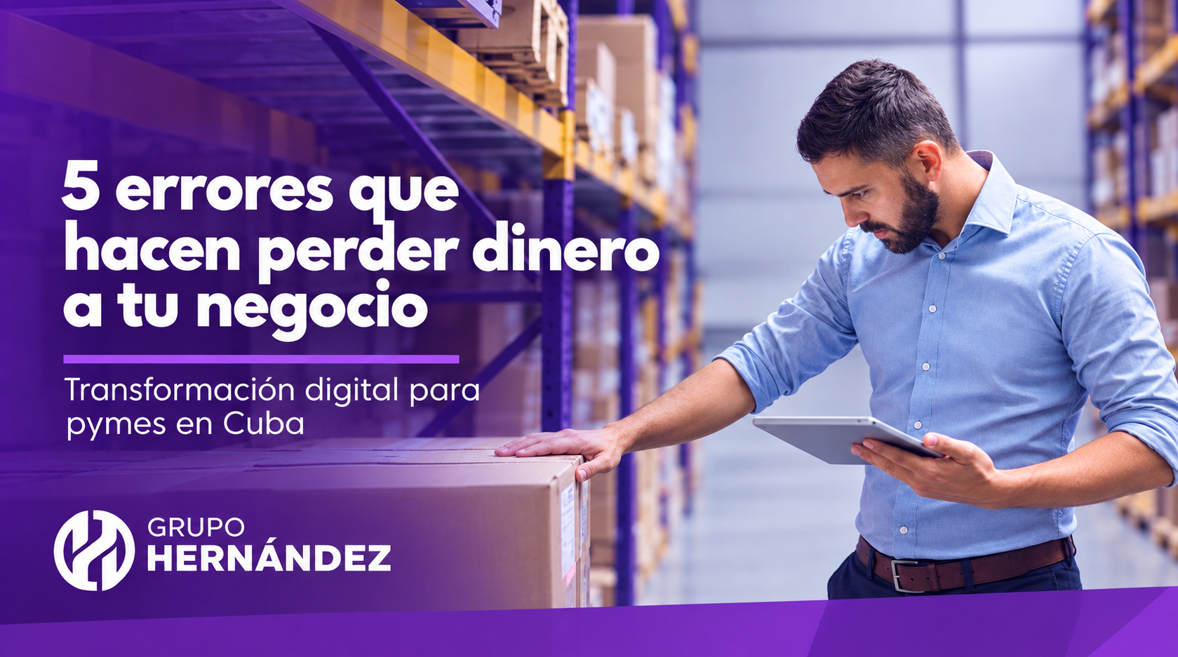 Lee más sobre el artículo 5 errores que hacen perder dinero a tu  negocio (Transformación digital para pymes en Cuba)